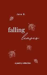 Falling Leaves - Jana B. - E-Book