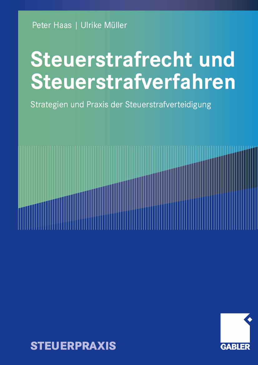 Steuerstrafrecht und Steuerstrafverfahren - Peter Haas - E-Book