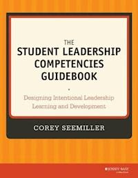 The Student Leadership Competencies Guidebook - Corey Seemiller - E-Book