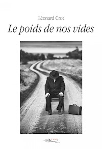 Le poids de nos vides - Léonard Crot - E-Book