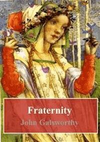 Fraternity - John Galsworthy - E-Book