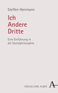 Ich – Andere – Dritte - Steffen Herrmann - E-Book