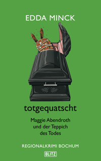 totgequatscht - Edda Minck - E-Book