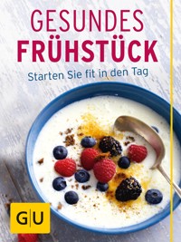 Gesundes Frühstück - Martina Kittler - E-Book
