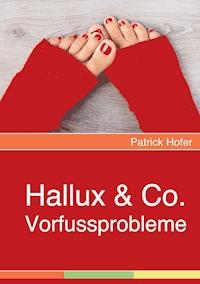 Hallux & Co. - Patrick Hofer - E-Book