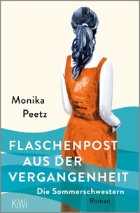 Flaschenpost aus der Vergangenheit - Die Sommerschwestern - Monika Peetz - E-Book
