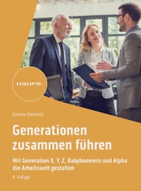 Generationen zusammen führen - Daniela Eberhardt - E-Book