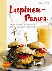 Lupinen-Power - Elisa Epping - E-Book
