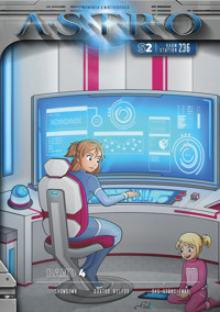 ASTRO S2 - Band 4: Showdown, Doktor Belfor, Das Störsignal - Martin Wintersberger - E-Book