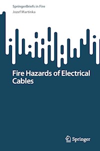 Fire Hazards of Electrical Cables - Jozef Martinka - E-Book