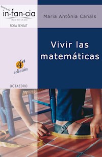 Vivir las matemáticas - Maria Antonia Canals Tolosa - E-Book