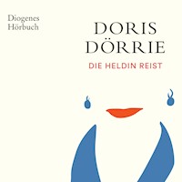 Die Heldin reist - Doris Dörrie - Hörbuch