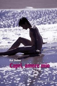 Capri - amore mio - Kai Steiner - E-Book
