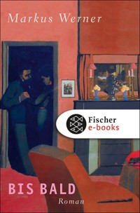 Bis bald - Markus Werner - E-Book