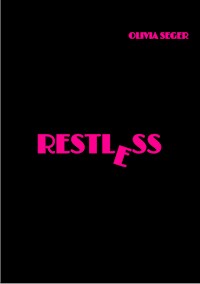 Restless - Olivia Seger - E-Book