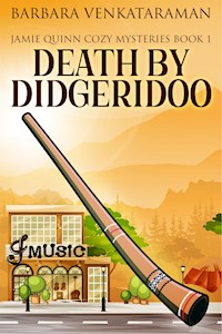 Death By Didgeridoo - Barbara Venkataraman - kostenlos E-Book