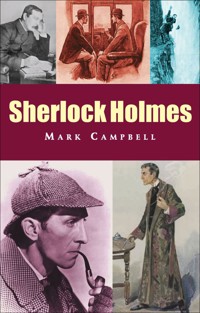 Sherlock Holmes - Mark Campbell - E-Book