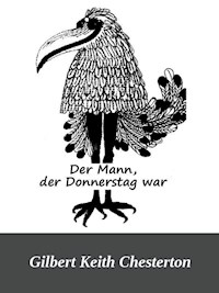 Der Mann, der Donnerstag war - Gilbert Keith Chesterton - E-Book