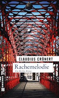 Rachemelodie - Claudius Crönert - E-Book