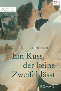 Ein Kuss, der keine Zweifel lässt - Laurie Paige - E-Book