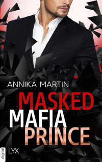 Masked Mafia Prince - Annika Martin - E-Book