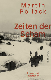 Zeiten der Scham - Martin Pollack - E-Book