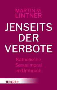 Jenseits der Verbote - Martin M. Lintner - E-Book