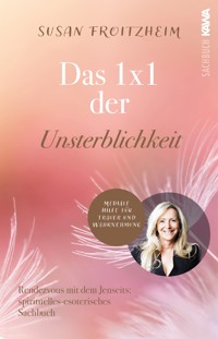 Das 1 x 1 der Unsterblichkeit - Susan Froitzheim - E-Book
