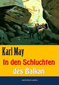In den Schluchten des Balkan - Karl May - E-Book + Hörbuch