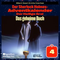 Das geheime Buch (Der Sherlock Holmes-Adventkalender: Der Heilige Gral, Folge 4) - Sir Arthur Conan Doyle - Hörbuch