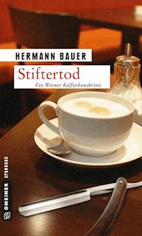 Stiftertod - Hermann Bauer - E-Book