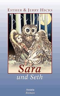 Sara und Seth - Esther Hicks - E-Book