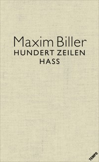 100 Zeilen Hass - Maxim Biller - E-Book