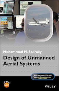 Design of Unmanned Aerial Systems - Mohammad H. Sadraey - E-Book