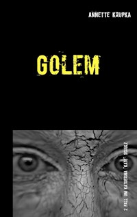 Golem - Annette Krupka - E-Book