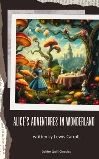 Alice's Adventures in Wonderland - Lewis Carroll - E-Book