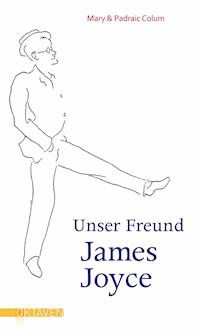 Unser Freund James Joyce - Mary Colum - E-Book