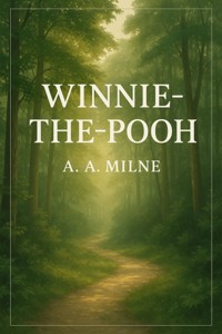 Winnie-The-Pooh(Illustrated) - A. A. Milne - E-Book
