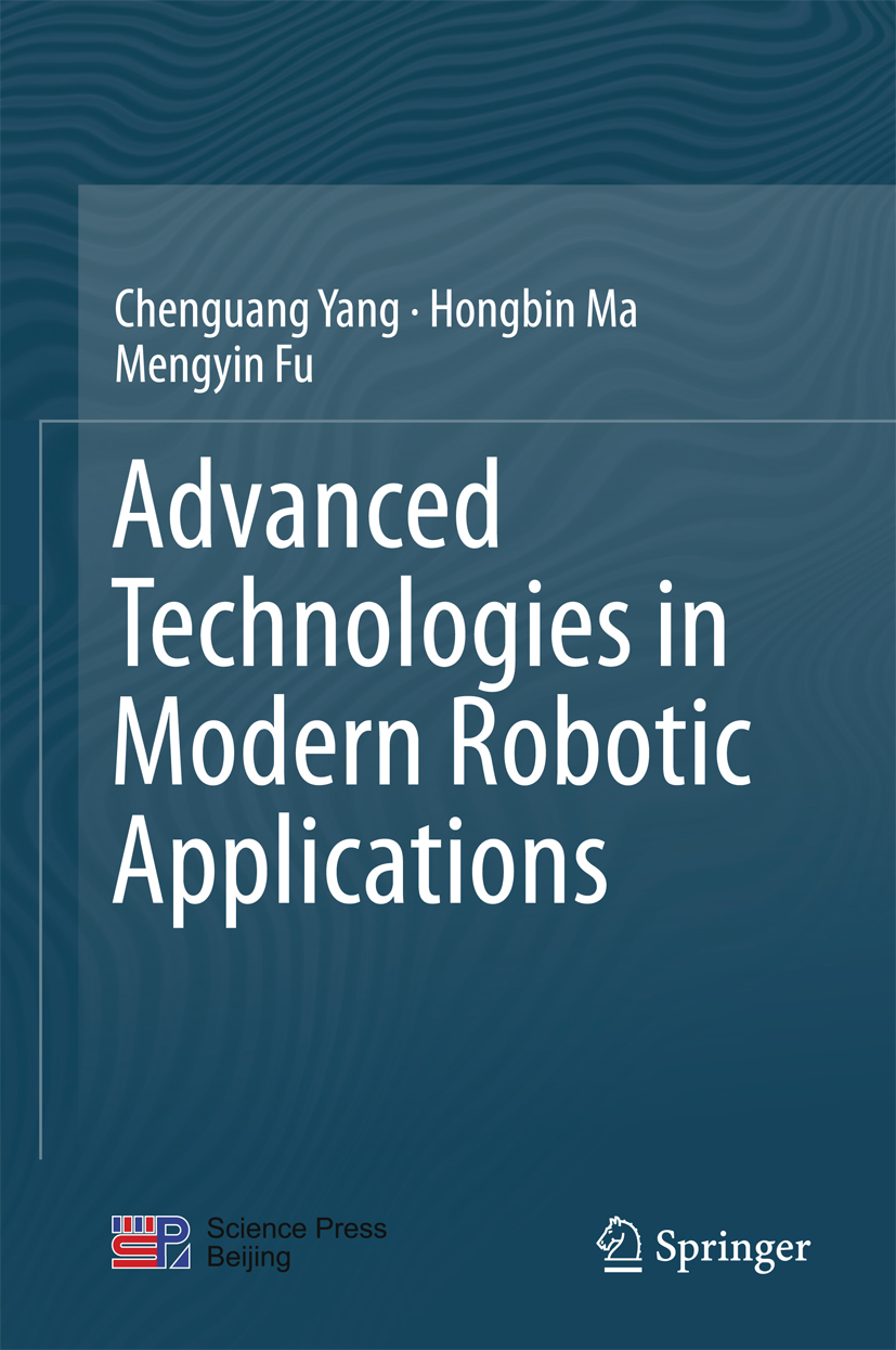 Advanced Technologies in Modern Robotic Applications - Chenguang Yang - E-Book