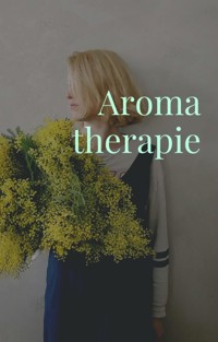 Aromatherapie. Das Aroma der Natur als Heilmittel. - Otmar Trierweiler - E-Book