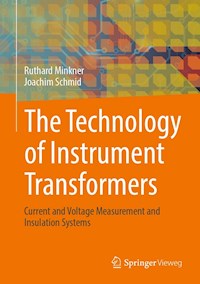 The Technology of Instrument Transformers - Ruthard Minkner - E-Book