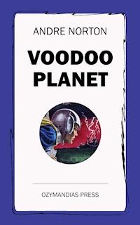 Voodoo Planet - Andre Norton - E-Book