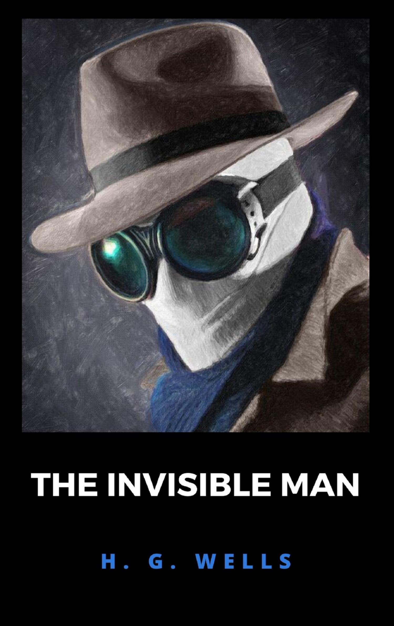 The Invisible Man - H. G. Wells - E-Book