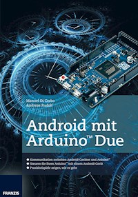 Android mit Arduino™ Due - Manuel di Cerbo - E-Book