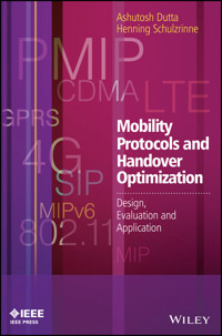 Mobility Protocols and Handover Optimization - Ashutosh Dutta - E-Book