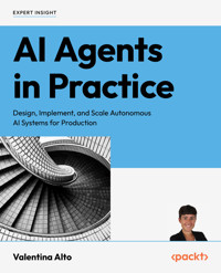 AI Agents in Practice - Valentina Alto - E-Book