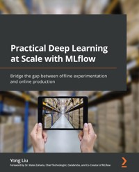 Practical Deep Learning at Scale with MLflow - Yong Liu - E-Book