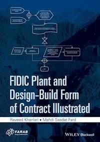 FIDIC Plant and Design-Build Form of Contract Illustrated - Raveed Khanlari - E-Book