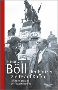 Der Panzer zielte auf Kafka - Heinrich Böll - E-Book