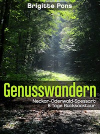 Genusswandern Neckar-Odenwald-Spessart - Brigitte Pons - E-Book